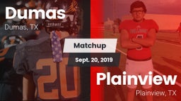 Matchup: Dumas  vs. Plainview  2019