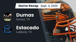 Recap: Dumas  vs. Estacado  2020