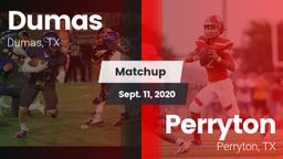 Matchup: Dumas  vs. Perryton  2020