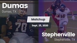 Matchup: Dumas  vs. Stephenville  2020