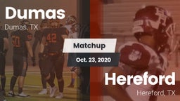 Matchup: Dumas  vs. Hereford  2020