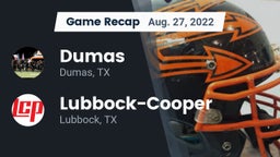 Recap: Dumas  vs. Lubbock-Cooper  2022
