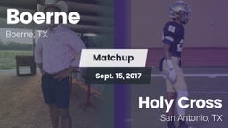 Matchup: Boerne  vs. Holy Cross  2017