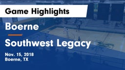 Boerne  vs Southwest Legacy Game Highlights - Nov. 15, 2018