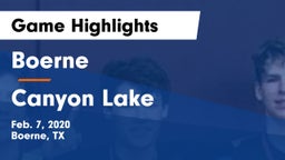 Boerne  vs Canyon Lake  Game Highlights - Feb. 7, 2020
