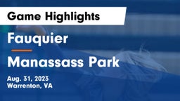 Fauquier  vs Manassass Park Game Highlights - Aug. 31, 2023