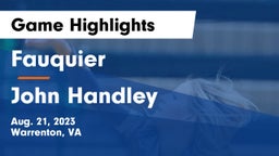 Fauquier  vs John Handley  Game Highlights - Aug. 21, 2023