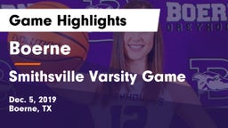Boerne  vs Smithsville Varsity Game  Game Highlights - Dec. 5, 2019