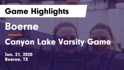 Boerne  vs Canyon Lake Varsity Game Game Highlights - Jan. 21, 2020