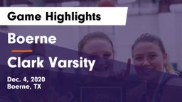 Boerne  vs Clark Varsity Game Highlights - Dec. 4, 2020