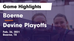 Boerne  vs Devine Playoffs Game Highlights - Feb. 26, 2021