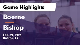 Boerne  vs Bishop  Game Highlights - Feb. 24, 2023