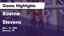 Boerne  vs Stevens  Game Highlights - Nov. 14, 2023