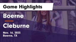 Boerne  vs Cleburne  Game Highlights - Nov. 16, 2023