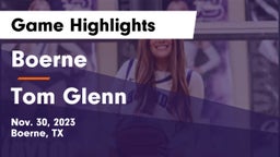 Boerne  vs Tom Glenn  Game Highlights - Nov. 30, 2023