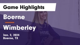 Boerne  vs Wimberley  Game Highlights - Jan. 2, 2024