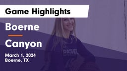Boerne  vs Canyon  Game Highlights - March 1, 2024