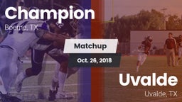 Matchup: Champion vs. Uvalde  2018