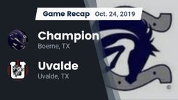 Recap: Champion  vs. Uvalde  2019
