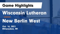 Wisconsin Lutheran  vs New Berlin West  Game Highlights - Oct. 16, 2021