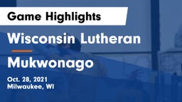 Wisconsin Lutheran  vs Mukwonago  Game Highlights - Oct. 28, 2021