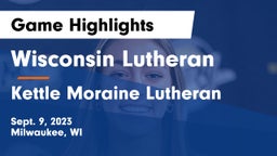 Wisconsin Lutheran  vs Kettle Moraine Lutheran  Game Highlights - Sept. 9, 2023