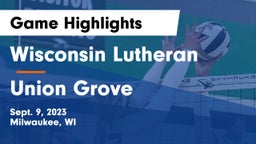 Wisconsin Lutheran  vs Union Grove  Game Highlights - Sept. 9, 2023