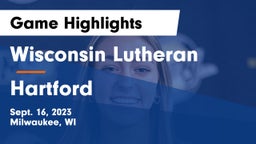 Wisconsin Lutheran  vs Hartford  Game Highlights - Sept. 16, 2023