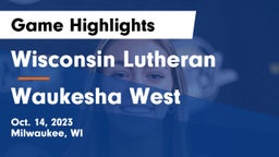 Wisconsin Lutheran  vs Waukesha West  Game Highlights - Oct. 14, 2023