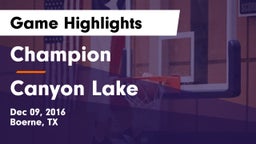 Champion  vs Canyon Lake  Game Highlights - Dec 09, 2016