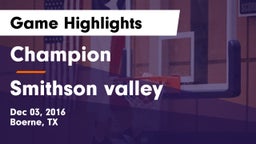 Champion  vs Smithson valley Game Highlights - Dec 03, 2016