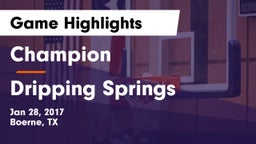 Champion  vs Dripping Springs  Game Highlights - Jan 28, 2017