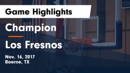 Champion  vs Los Fresnos  Game Highlights - Nov. 16, 2017