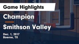 Champion  vs Smithson Valley  Game Highlights - Dec. 1, 2017