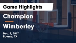 Champion  vs Wimberley  Game Highlights - Dec. 8, 2017