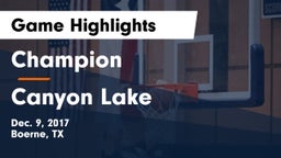 Champion  vs Canyon Lake  Game Highlights - Dec. 9, 2017