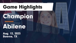 Champion  vs Abilene  Game Highlights - Aug. 12, 2023