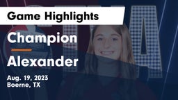Champion  vs Alexander  Game Highlights - Aug. 19, 2023
