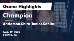Champion  vs Anderson-Shiro Junior-Senior  Game Highlights - Aug. 19, 2023