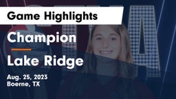 Champion  vs Lake Ridge  Game Highlights - Aug. 25, 2023