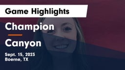 Champion  vs Canyon  Game Highlights - Sept. 15, 2023