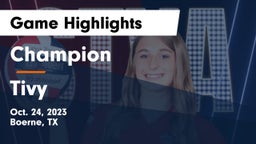 Champion  vs Tivy  Game Highlights - Oct. 24, 2023