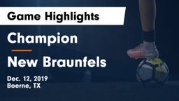 Champion  vs New Braunfels  Game Highlights - Dec. 12, 2019