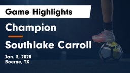 Champion  vs Southlake Carroll  Game Highlights - Jan. 3, 2020