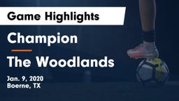 Champion  vs The Woodlands  Game Highlights - Jan. 9, 2020