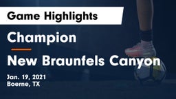 Champion  vs New Braunfels Canyon Game Highlights - Jan. 19, 2021