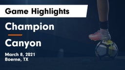 Champion  vs Canyon  Game Highlights - March 8, 2021