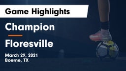 Champion  vs Floresville  Game Highlights - March 29, 2021