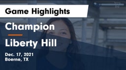 Champion  vs Liberty Hill  Game Highlights - Dec. 17, 2021