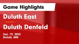 Duluth East  vs Duluth Denfeld  Game Highlights - Jan. 19, 2023